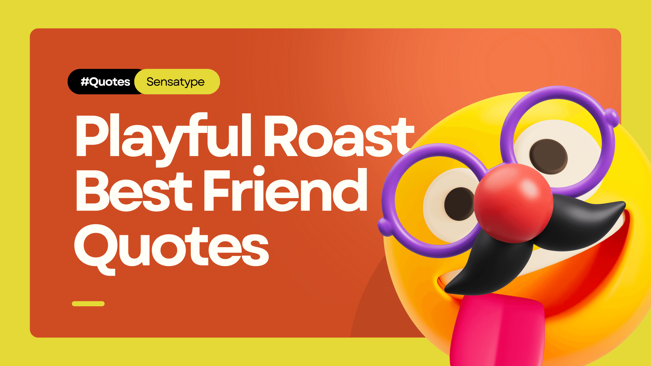 Savage Best Friend Quotes (Playful Roasts)