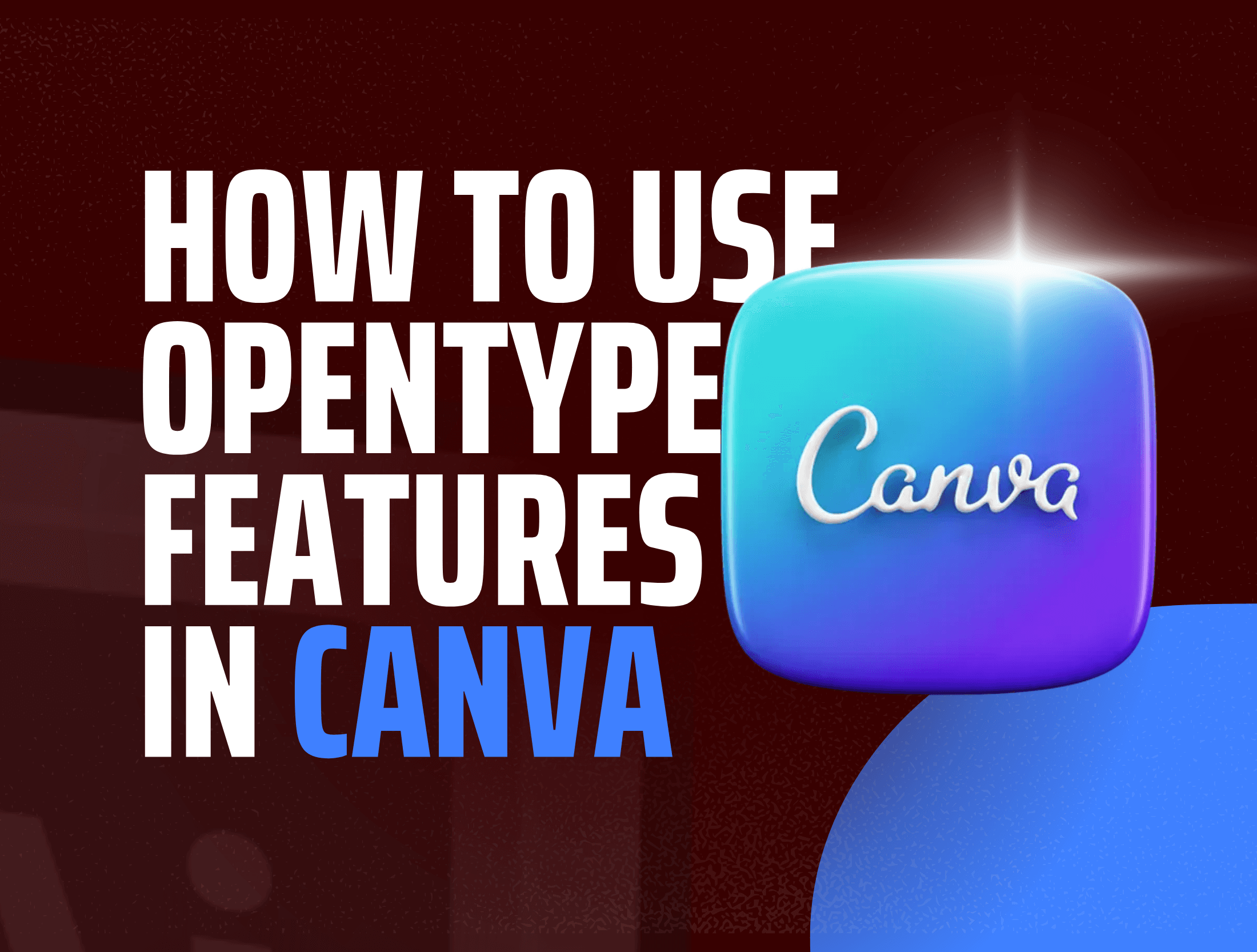 How to Use Ligatures & Alternate Characters in Canva