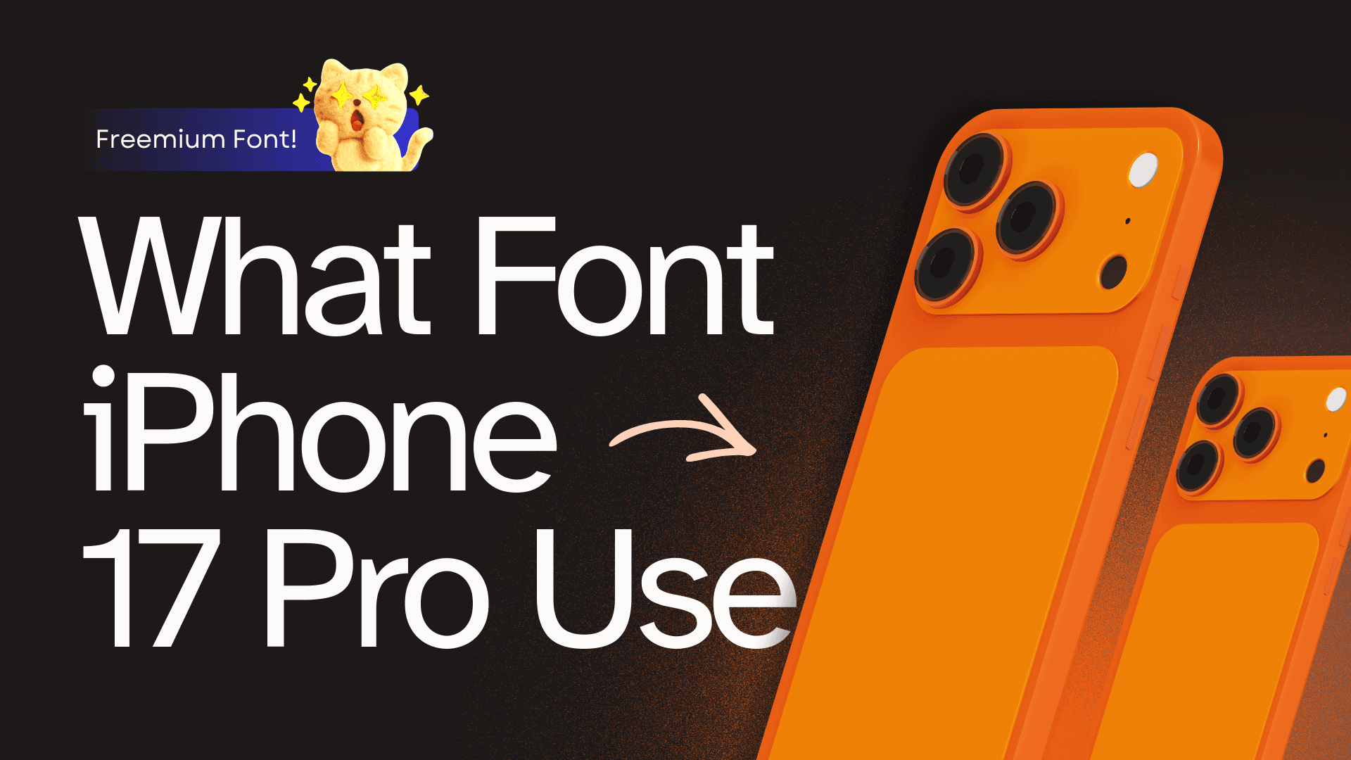 What Font Does the iPhone 17 Pro Use?