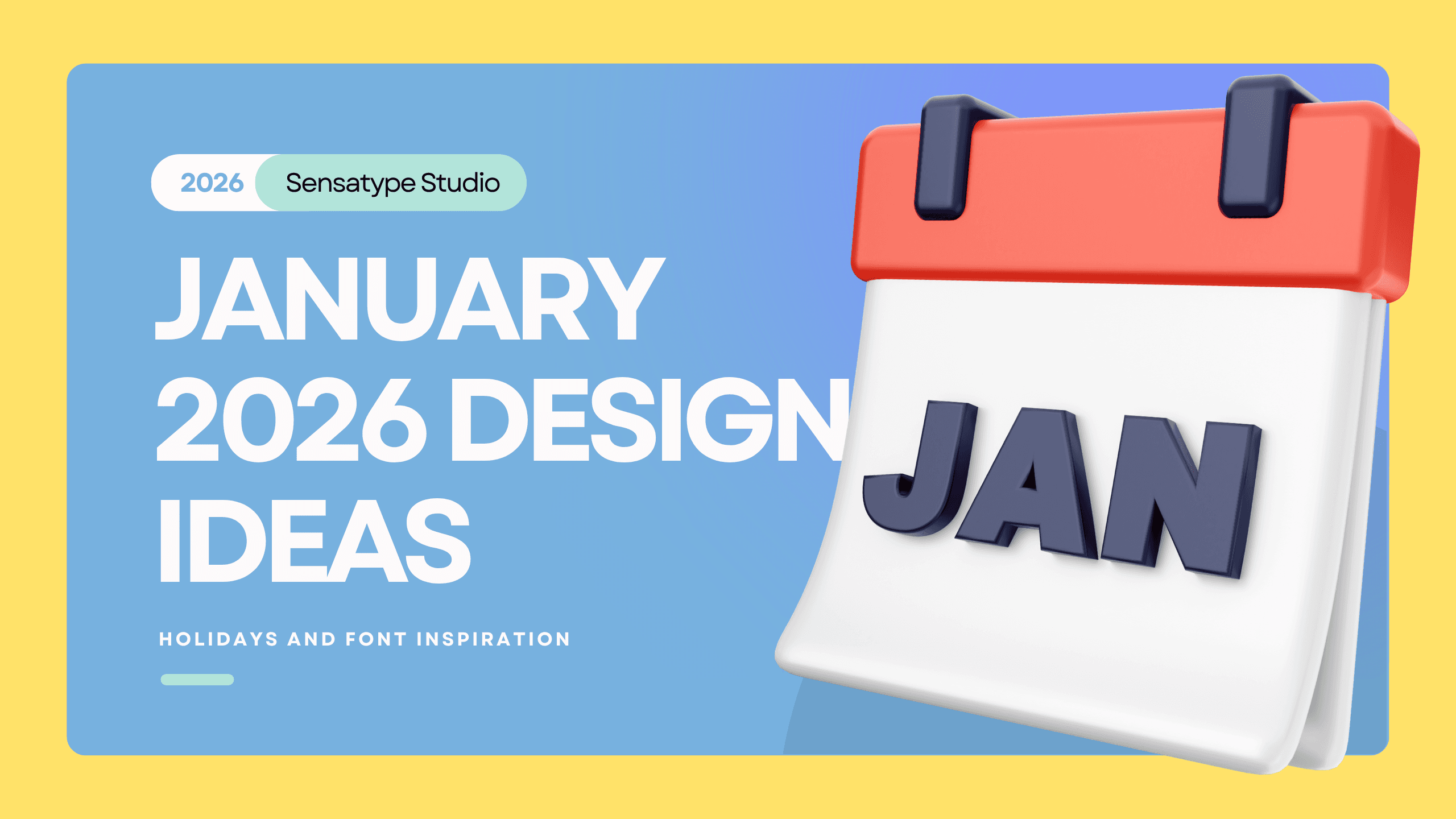 January 2026 Design Ideas, Holidays, and Font Inspiration