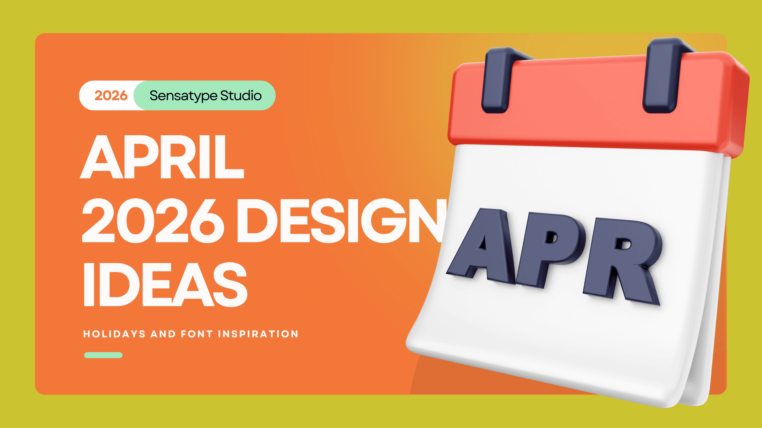 April 2026 Design Ideas, Holidays, and Font Inspiration