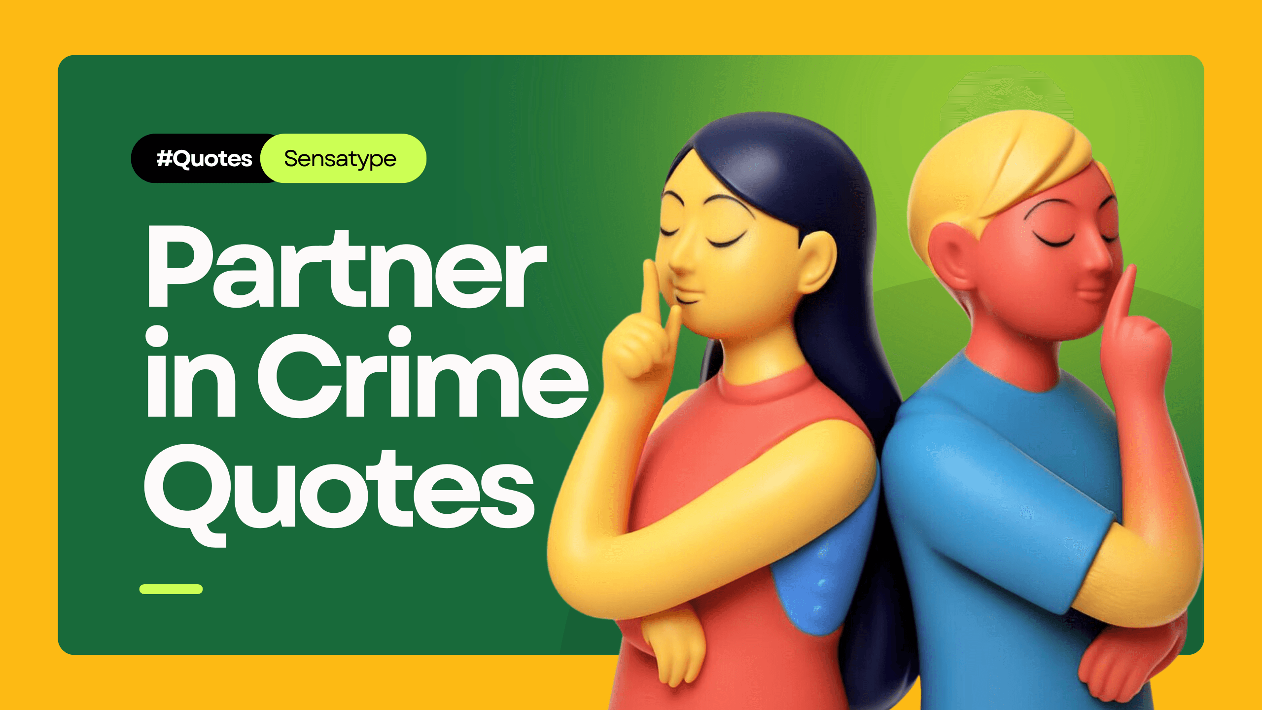 Partner in Crime Quotes (Friendship)