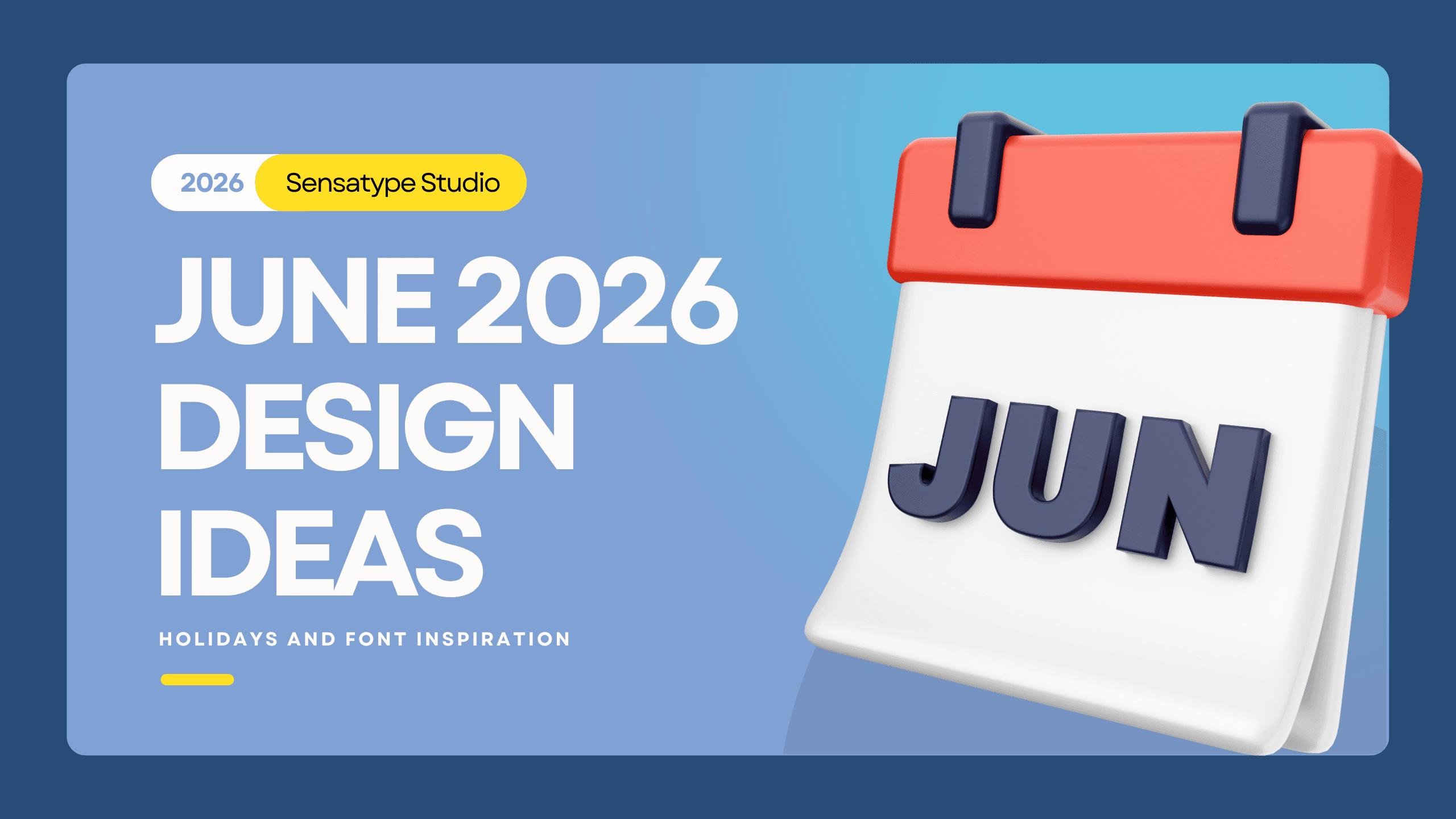 June 2026 Design Ideas, Holidays, and Font Inspiration